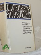 Evangelisches Staatslexikon / Hrsg. von Hermann Kunst u. Siegfried Grundmann in Verb. mit Wilhelm Schneemelcher u. Roman Herzog