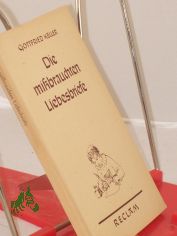 Die missbrauchten Liebesbriefe : Erz�hlg / Gottfried Keller