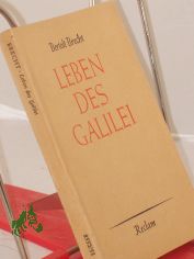 Leben des Galilei / Bertolt Brecht. Mit e. Nachw. v. Wilfried Adling