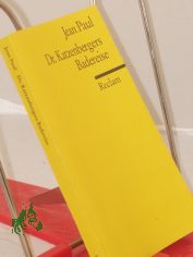 Dr. Katzenbergers Badereise / Jean Paul. Anm. von Max Meier. Nachw. von Otto Mann