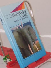 Tierwelt : Verhalten und Lebensformen / Gabriel Beaufay. Dt. von Traudl Lessing