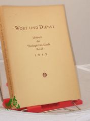 Wort und Dienst. Jahrbuch der Theologischen Schule Bethel. Neue Folge. 3. Band 1952.