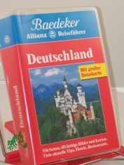 Deutschland : viele aktuelle Tips, Hotels, Restaurants / Bearb.: Baedeker-Redaktion