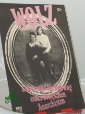 8/74, Wolz Leben und Verkl�rung eines deutschen Anarchisten