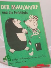 Der Maulwurf und die Farbt�pfe