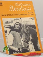 13/73, Heiduckenabenteuer III. Teil Musketen f�r Hauptmann Tudor