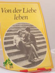 50/74, Von der Liebe leben