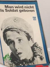 27/70, Man wird nicht als Soldat geboren