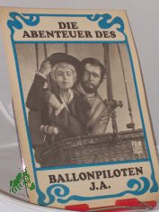 44/74, Die Abenteuer des Ballonpiloten J. A.