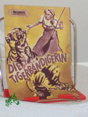 85/55, Die Tigerb�ndigerin