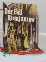98/56, Der Fall Rumjanzew