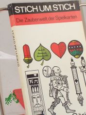 Stich um Stich : d. Zauberwelt d. Spielkarten / J�rgen G�ring. Illustrationen: Marita Behring ; Wolfgang Schwarzkopf