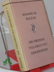 Die dreissig tolldreisten Geschichten : genannt contes dr�latiques / Honor� de Balzac. Mit 400 Ill. von Gustave Dor�. ZWEITER BAND, [Aus d. Franz. �bertr. von Benno R�ttenauer]
