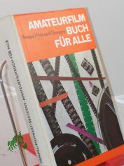 Amateurfilmbuch f�r alle / Rolf Hempel ; Siegfried Mehnert ; Peter Sbrzesny