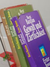 Gewalt und Z�rtlichkeit / Horst Bastian , 3 B�nde
