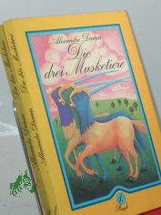 Die drei Musketiere / Alexandre Dumas. [Aus d. Franz. �bers. von Herbert Br�uning] 2 B�nde