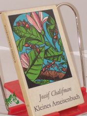Kleines Ameisenbuch / Jossif Chalifman. �bers. aus d. Russ. von Ellen Stephan