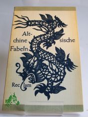 Altchinesische Fabeln : aus d. Chines. / �bertr. von K�the Zhao u. Senta Lewin