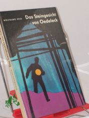 Das Steingesicht von Oedeleck / Wolfgang Held. Illustrationen von Peter Dietzsch