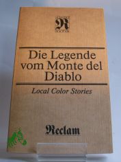 Die Legende vom Monte del Diablo : local color stories / hrsg. von Heinz F�rster