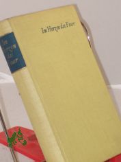 Im Herzen das Feuer : Erz�hlgn aus d. Leben unserer Soldaten / Hrsg. u. eingel.: Klaus Kapinos