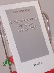 Die Landgrafschaft Th�ringen 1130 bis 1247 / von Werner M�gdefrau. Hrsg.: Landeszentrale f�r Politische Bildung Th�ringen