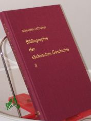 Bibliographie der s�chsischen Geschichte, Band II, Geschichte der Landesteile