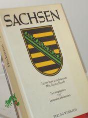 Sachsen , Historische Landeskunde Mitteldeutschlands. - W�rzburg : WeidlichHistorische Landeskunde Mitteldeutschlands. -