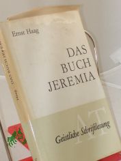 Das Buch Jeremia / erl. von Ernst Haag Teil II