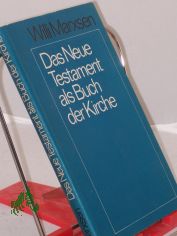 Das Neue Testament als Buch der Kirche / Willi Marxsen