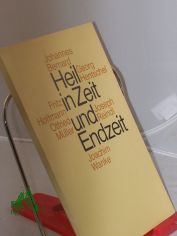 Heil in Zeit und Endzeit / hrsg. von Johannes Bernard. Johannes Bernard ...