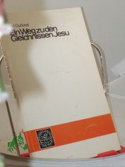 Ein Weg zu den Gleichnissen Jesu / Karl Gutbrod