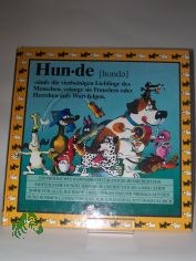 Hunde : ein fr�hliches W�rterbuch f�r stolze Hundebesitzer, einf�hlsame Hundeliebhaber, unerm�dliche Gassi-Geher sowie f�r alle, die ihren vierbeinigen Freund niemals auf den Hund kommen lassen / von Hansj�rgen Jendral. Mit Zeichn. von Hans