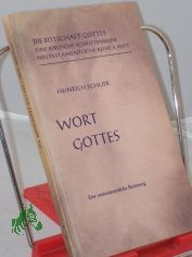 Wort Gottes : Eine neutestamentl. Besinng / Heinrich Schlier