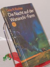 Die Nacht auf der Wananchi-Farm / G�tz R. Richter