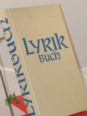 Lyrikbuch / Hrsg.: Ferdinand Avenarius. Erneuert von Hans u. Hedwig B�hm