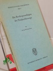 Die Rechtsgrundlagen der Trinkerf�rsorge / Wolfram Rost