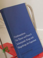 Schwerpunkt Kriege und B�rgerkriege der Gegenwart / Red.: Reiner Steinweg