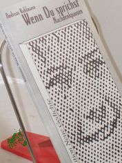 Wenn Du sprichst - Nachdenkpausen / Andreas Kuhlmann