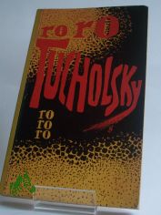 Zwischen gestern und morgen : Eine Auswahl aus seinen Schriften u. Gedichten / Kurt Tucholsky. Hrsg. von Mary Gerold-Tucholsky