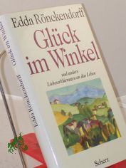 Gl�ck im Winkel : Geschichten von Alltag und Sonntag / Edda R�nckendorff