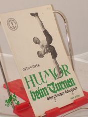 Humor beim Turnen : Scherz�bgn - Scherzspiele / Otto Wipper