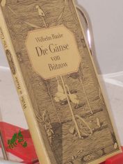 Die G�nse von B�tzow : Novelle / Wilhelm Raabe. Nachw. u. Anm. von Fritz B�ttger. Illustrationen von Klaus Ensikat