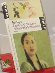 Balzac und die kleine chinesische Schneiderin : Roman / Dai Sijie. Aus dem Franz. von Gi� Waeckerlin Induni