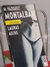 Lauras Asche : 3 Carvalho-Stories / Manuel Vazquez Montalban. Dt. von Bernhard Straub