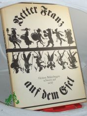 Vetter Franz auf dem Esel : heitere Bilderbogen, schwarz auf weiss / hrsg. von Werner Hirte