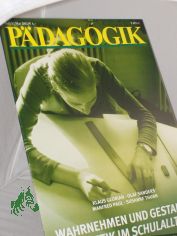 5/2002, Wahrnehmen und gestalten, �sthetik im Schulalltag