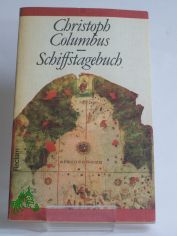 Schiffstagebuch : aus d. Span. / Christoph Columbus. �bers. von Roland Erb
