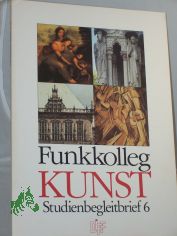 Funkkolleg Kunst. -  	Studienbegleitbrief 6