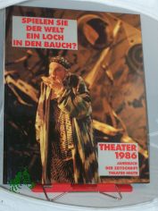 Theater 1986. Jahrbuch der Zeitschrift 